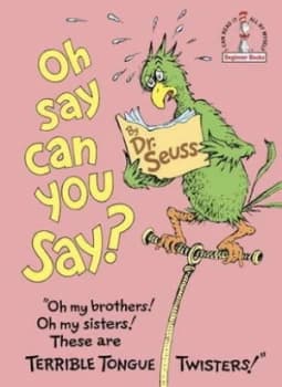 Oh Say Can You Say by Dr. Seuss Hardback