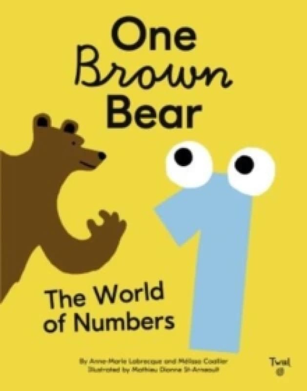 One Brown Bear: The World of Numbers Hardback