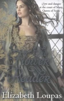 The Flower Reader by Elizabeth Loupas Book