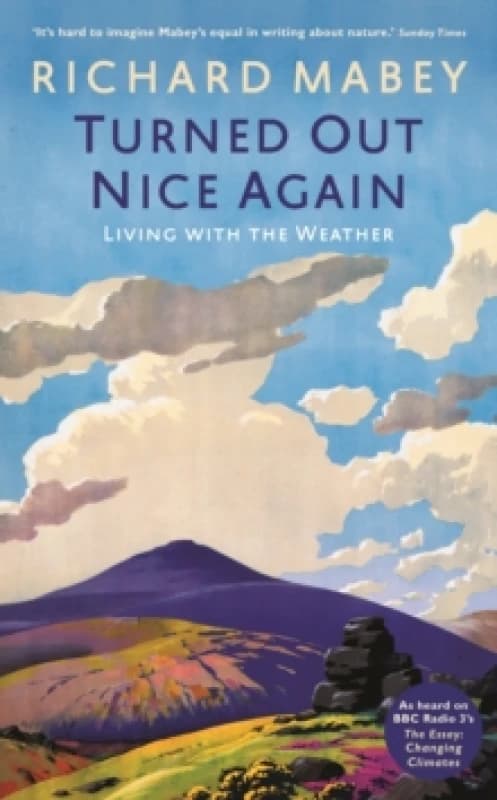 Turned Out Nice Again : On Living With the Weather Paperback / softback