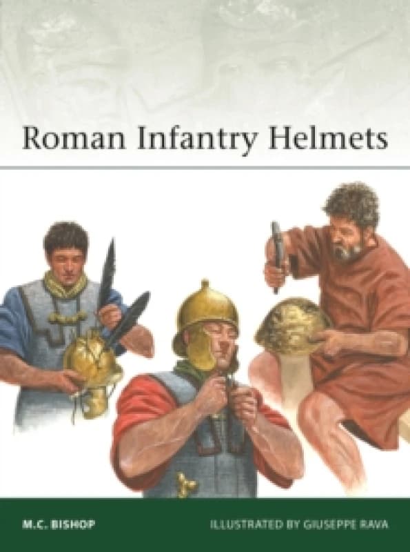 Roman Infantry Helmets Paperback / softback