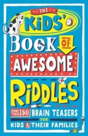 The kids book of awesome riddles by Amanda Learmonth