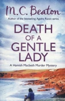 Death of a Gentle Lady by M.C. Beaton Book