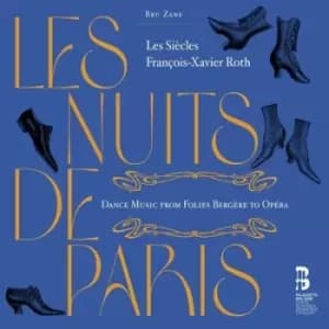Les Nuits De Paris Dance Music from Folies Bergere to Opera by Les Siecles CD Album