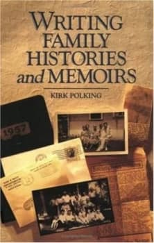 Writing Family Histories and Memoirs by Kirk Polking Paperback