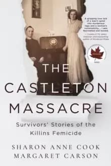 The Castleton Massacre : Survivors' Stories of the Killins Femicide