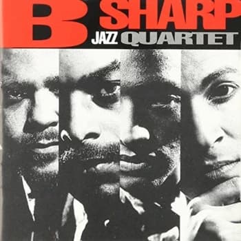 B Sharp Jazz Quartet - B Sharp Jazz Quartet CD