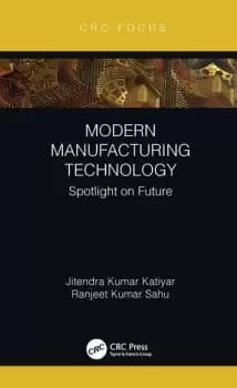 Modern Manufacturing TechnologySpotlight on Future