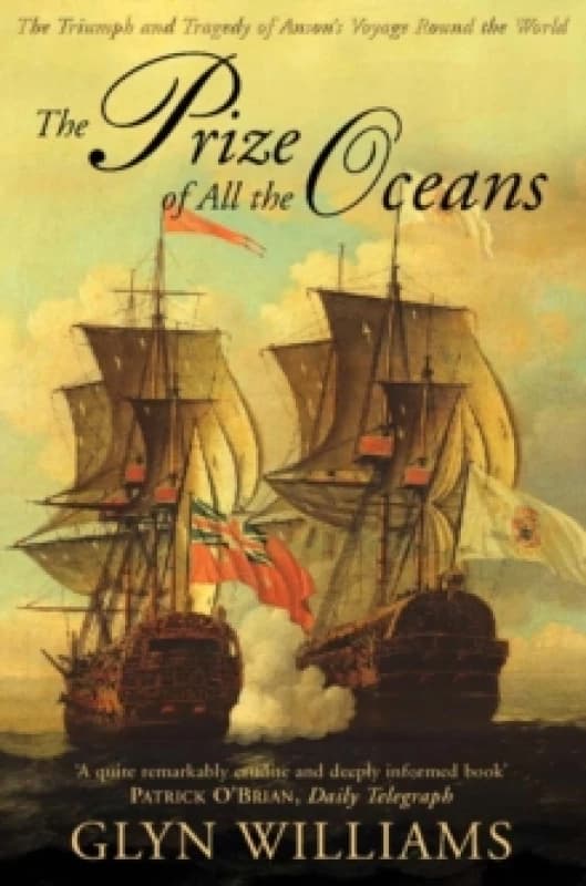 The Prize of All the Oceans. Paperback. By Glyndwr Williams Books