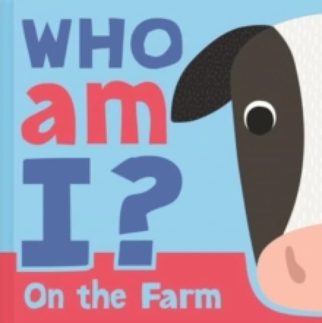 Who am I? On The Farm Board book