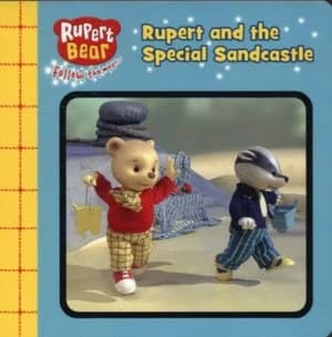Rupert and the Special Sandcastle Book