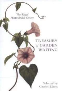 The Royal Horticultural Society Treasury of Garden Writing by Charles Elliott Hardback
