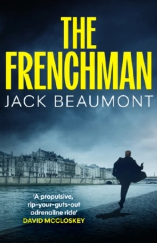The Frenchman : 'A rip-your-guts-out adrenaline ride DAVID MCCLOSKEY Paperback / softback