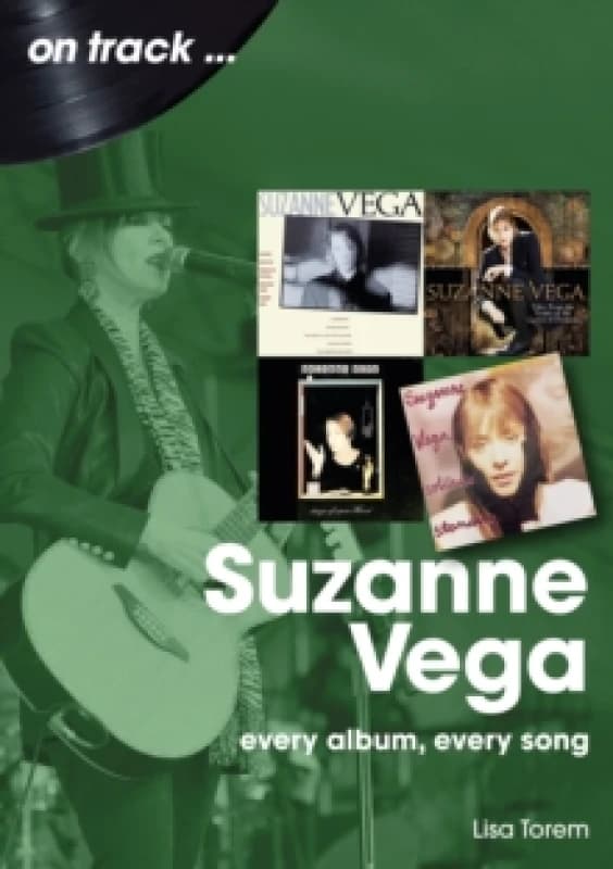 Suzanne Vega On Track : Every Album, Every Song Paperback / softback
