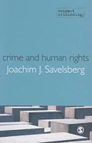 crime and human rights criminology of genocide and atrocities