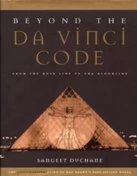 Beyond the "Da Vinci Code" by Sangeet Duchane
