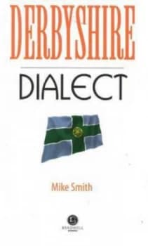 Derbyshire dialect by Mike Smith