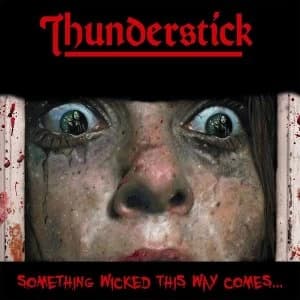 Thunderstick - Something Wicked This Way Comes Transparent Red Vinyl