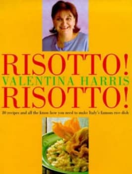 Risotto Risotto by Valentina Harris and Martin Brigdale Hardback