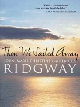 Then We Sailed Away by John Ridgway Paperback