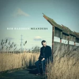 Meanders by Rob Harbron CD Album