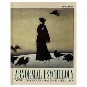 Abnormal Psychology by David L Rosenhan and Martin E. P Seligman Book