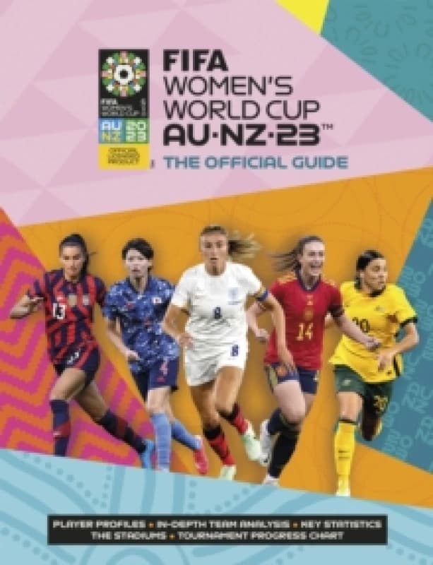 fifa womens world cup australia new zealand 2023 official guide 9781802796308