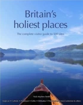 Britains Holiest Places by Nick Mayhew-Smith Paperback