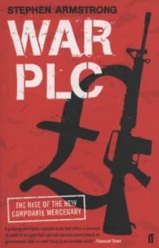 War Plc by Stephen Armstrong Book