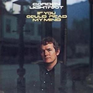If You Could Read My Mind by Gordon Lightfoot CD Album