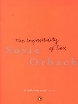 The Impossibility of Sex by Susie Orbach Paperback