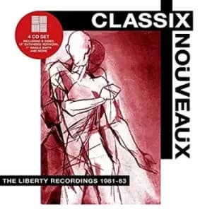 Classix Nouveaux - The Liberty Recordings 1981-83 CD