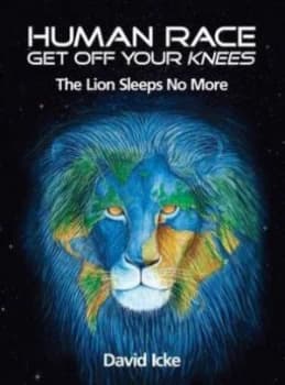 Human Race Get off Your Knees by David Icke Paperback