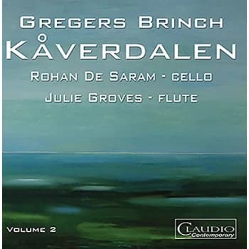 Rohan de Saram - Gregers Brinch: Kaverdalen CD
