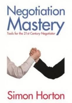 Negotiation Mastery by Simon Horton Paperback