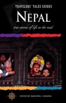 Travelers Tales Nepal by Rajendra S. Khadka Book