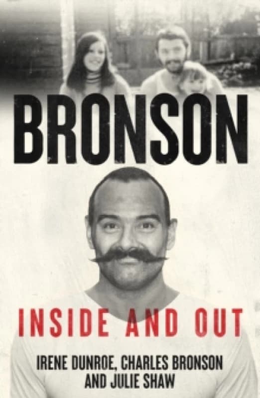 Charles Bronson - Inside And Out : The Charles Salvador And Irene Dunroe Story Paperback / softback
