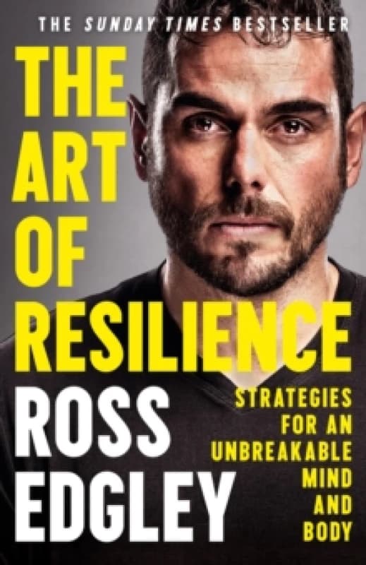 art of resilience strategies for an unbreakable mind and body 9780008356958