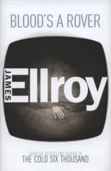Bloods a Rover by James Ellroy Hardback