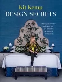 Design Secrets : Adding Character and Style to an Interior to Make it Your Own