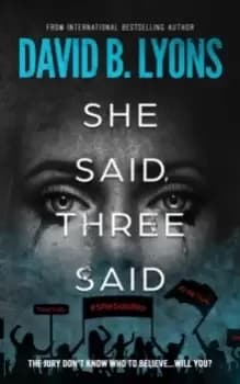 She Said, Three Said