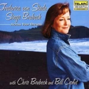 Accross Your Dreams Von Stade by Frederica Von Stade CD Album
