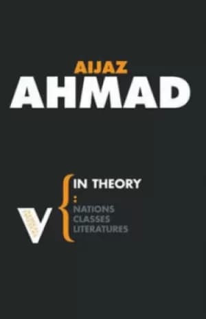 In theory by Aijaz Ahmad