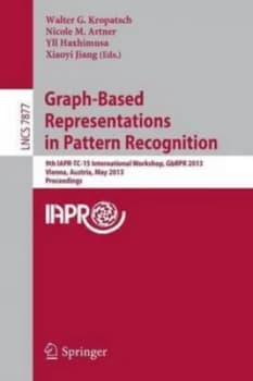 Graph-Based Representations in Pattern Recognition by Walter G. Kropatsch Paperback