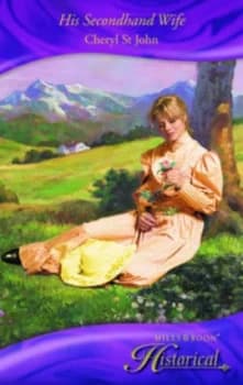 His Secondhand Wife by Cheryl St.John Book