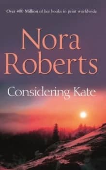 Considering Kate by Nora Roberts Paperback