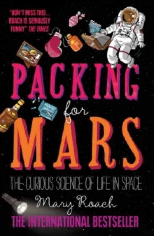 Packing for Mars by Mary Roach Paperback