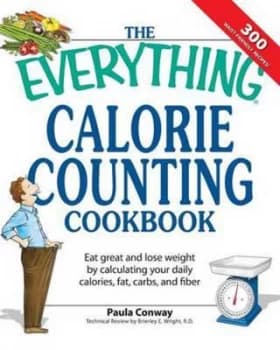 The Everything Calorie Counting Cookbook by Paula Conway Paperback