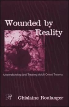 Wounded by Reality by Ghislaine Boulanger Hardback