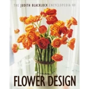 The Judith Blacklock Encyclopedia of Flower Design